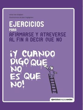 portada Ejercicios Para Afirmarse y Atreverse al fin a Decir que no (in Spanish)