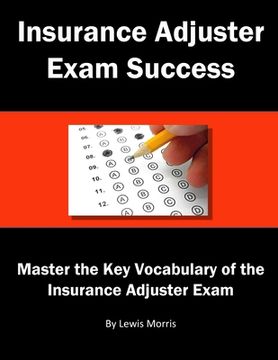 portada Insurance Adjuster Exam Success (en Inglés)