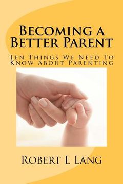 portada becoming a better parent (en Inglés)