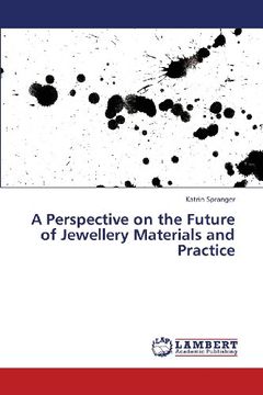 portada A Perspective on the Future of Jewellery Materials and Practice