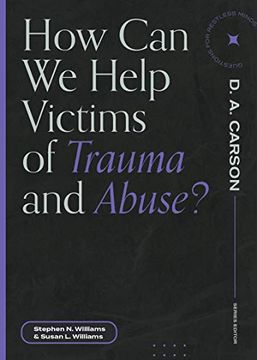 portada How can we Help Victims of Trauma and Abuse? (Questions for Restless Minds) (en Inglés)
