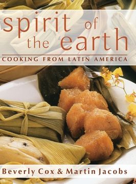 portada Spirit of the Earth: Native Cooking from Latin America (en Inglés)