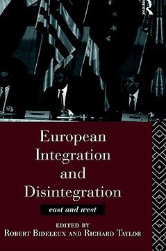 portada european integration and disintegration: east and west (en Inglés)