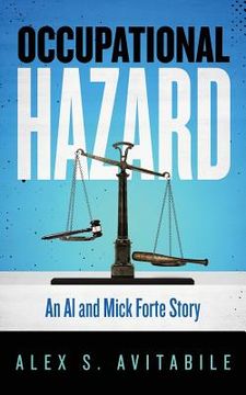 portada Occupational Hazard: An Al and Mick Forte Story (in English)