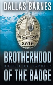 portada Brotherhood of the Badge: A Contemporary LAPD Action Novel (en Inglés)
