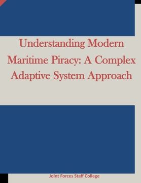 portada Understanding Modern Maritime Piracy: A Complex Adaptive System Approach
