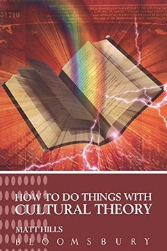portada How to do Things With Cultural Theory (Hodder Arnold Publication) (in English)
