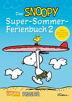 portada Das Snoopy-Super-Sommer-Ferienbuch Teil 2: Lachen, Rätseln und Malen mit den Peanuts (en Alemán)