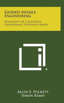 portada Guided Missile Engineering: University of California Engineering Extension Series