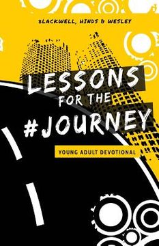 portada Lessons for the Journey: Young Adult Devotional (en Inglés)