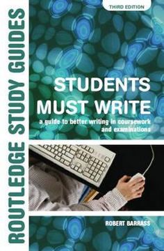 portada students must write: a guide to better writing in coursework and examinations (en Inglés)