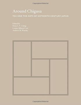 portada Around Chigusa: Tea and the Arts of Sixteenth-Century Japan (Publications of the Department of art and Archaeology, Princeton University) (in English)