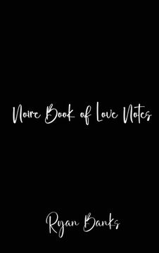 portada Noire Book of Love Notes (en Inglés)