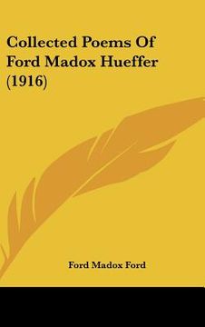 portada collected poems of ford madox hueffer (1916)