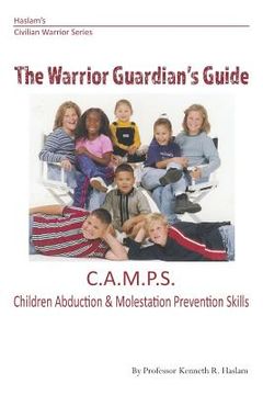 portada Warrior Guardian's Guide: Children's Abduction and Molestation Prevention Skills (in English)