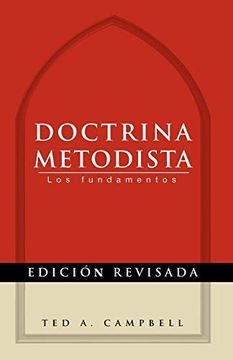 portada Doctrina Metodista: Los Fundamentos = Methodist Doctrine (en Inglés)