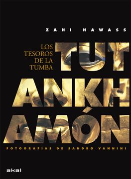 portada Tutankhamon los Tesoros de la Tumba (in Spanish)