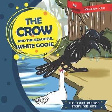 portada The Crow and the Beautiful White Goose