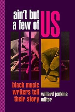 portada Ain'T but a few of us: Black Music Writers Tell Their Story (in English)