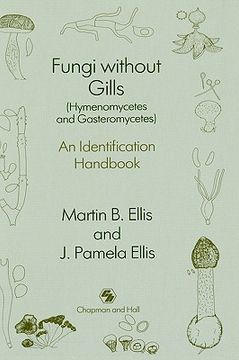 portada fungi without gills (hymenomycetes and gasteromycetes): an identification handbook (en Inglés)