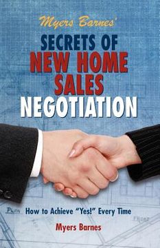 portada myers barnes' secrets of new home sales negotiation (en Inglés)