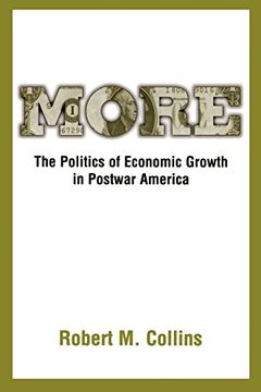 portada More: The Politics of Economic Growth in Postwar America (en Inglés)