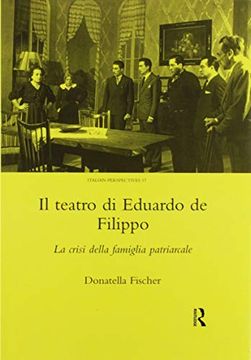 portada Il Teatro di Eduardo de Filippo: La Crisi Della Famiglia Patriarcale (en Inglés)
