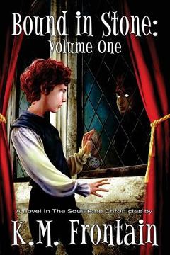 portada Bound in Stone: Volume One: The Soulstone Chronicles (en Inglés)