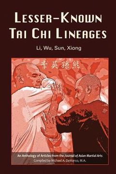 portada Lesser-Known Tai Chi Lineages: Li, Wu, Sun, Xiong (en Inglés)