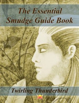 portada The Essential Smudge Guide Book (in English)