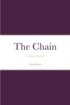 portada The Chain: (a play in one act)