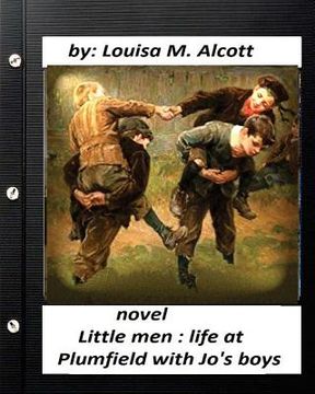 portada Little men: life at Plumfield with Jo's boys. NOVEL by Louisa M. Alcott (en Inglés)
