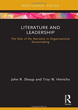 portada Literature and Leadership: The Role of the Narrative in Organizational Sensemaking (Leadership Horizons) 