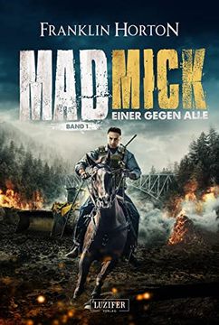 portada Mad Mick - Einer Gegen Alle: Endzeit-Thriller