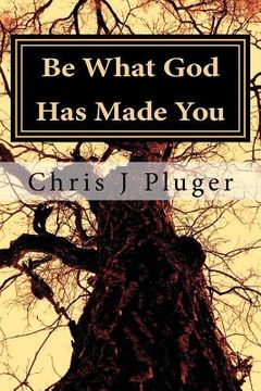 portada be what god has made you (in English)