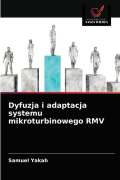 portada Dyfuzja i adaptacja systemu mikroturbinowego RMV (en Polaco)