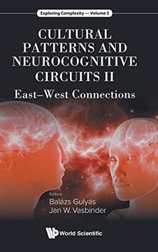 portada Cultural Patterns and Neurocognitive Circuits ii: East-West Connections: 5 (Exploring Complexity) (en Inglés)