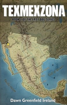 portada Texmexzona: Book 2 in The Last Dog series (en Inglés)