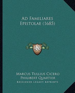 portada Ad Familiares Epistolae (1685) (en Latin)
