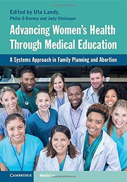 portada Advancing Women'S Health Through Medical Education: A Systems Approach in Family Planning and Abortion (en Inglés)