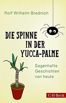 portada Die Spinne in der Yucca-Palme: Sagenhafte Geschichten von Heute (en Alemán)