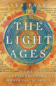 portada The Light Ages: The Surprising Story of Medieval Science 