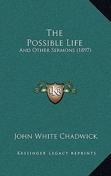 portada the possible life: and other sermons (1897) (in English)