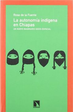 portada La Autonomía Indígena en Chiapas