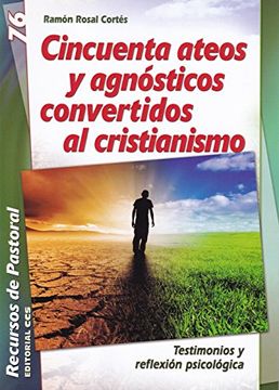 portada Cincuenta ateos y agnósticos convertidos al cristianismo