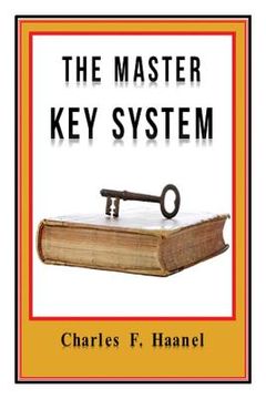 portada The Master Key System Original Edition With Questionnaire (Illustrated): Charles Haanel - All Parts Included (in English)