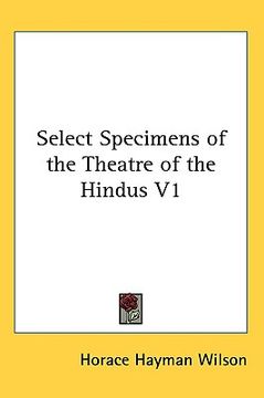 portada select specimens of the theatre of the hindus v1 (en Inglés)