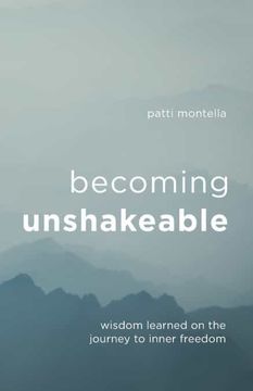portada Becoming Unshakeable: Wisdom Learned on the Journey to Inner Freedom (en Inglés)