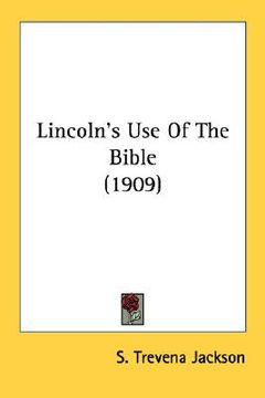 portada lincoln's use of the bible (1909) (en Inglés)