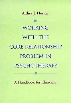 portada working with the core relationship problem in psychotherapy: a handbook for clinicians